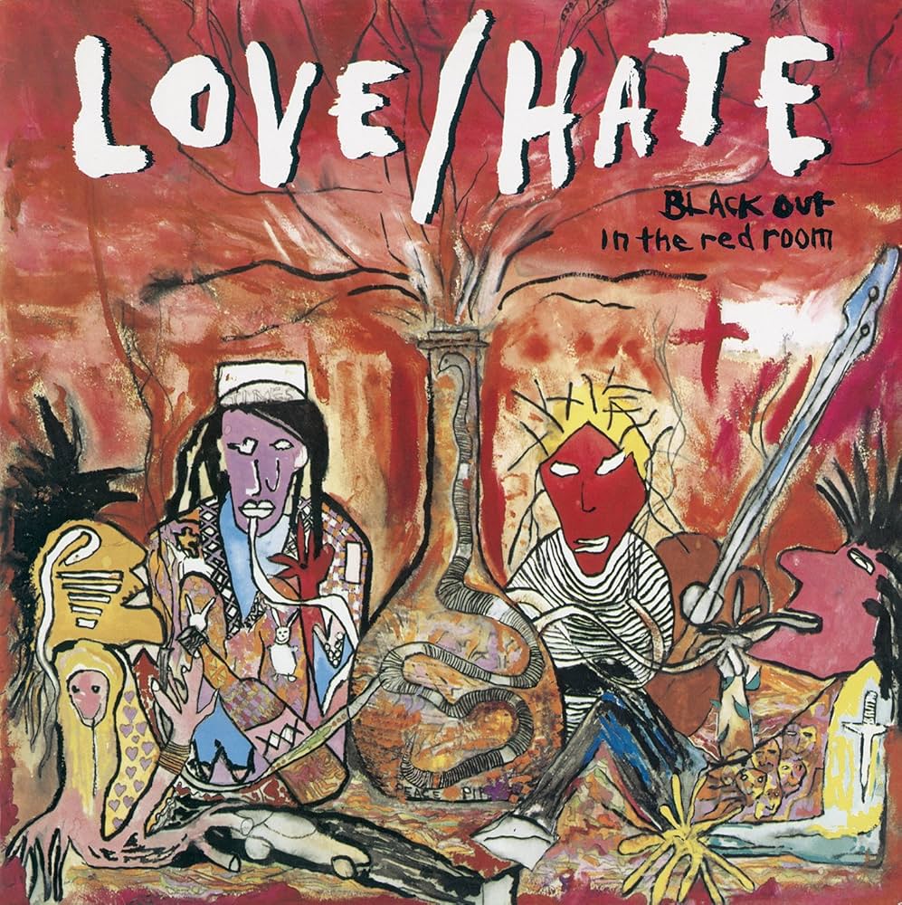LOVE/HATE/ブラックアウト・イン・ザ・レッド・ルーム」　国内盤 LOVE/HATE - Blackout in the Red Room - Amazon.com Music